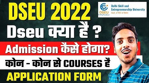 DSEU Application Form 2022 | DSEU kya hai? | DSEU Admission Process 2022 | DSEU 2022 | CUET 2022 |