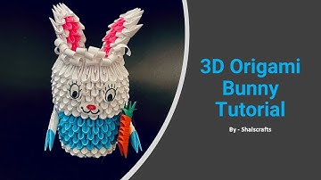 3D Origami Bunny Tutorial