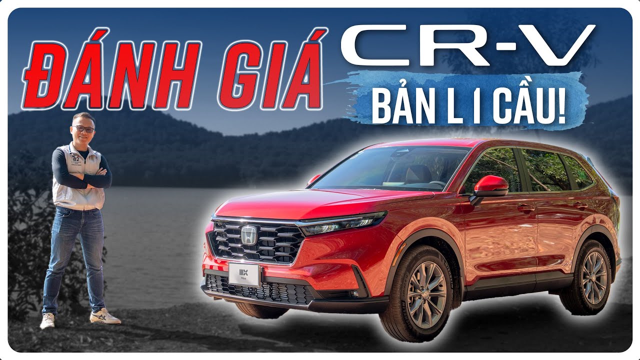 Trải nghiệm chi tiết Honda CR-V 2024 L 1 cầu: Hài hoà, lái hay, đủ dùng