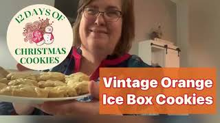 Vintage Orange Ice Box Cookie recipe for #12daysofcookies22 by @ccfarm
