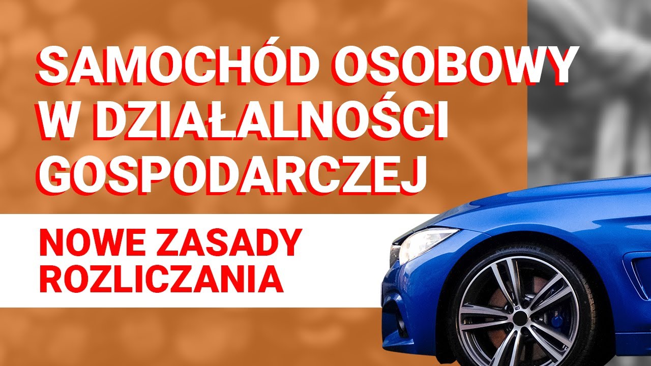 Samochód Firmowy Czy Niefirmowy – Jak Zacząć Jeździć W Firmie? | Ifirma.pl