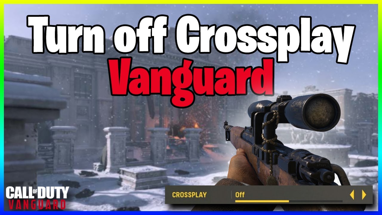 How to Turn off Crossplay in Call of Duty Vanguard for PlayStation Xbox and PC