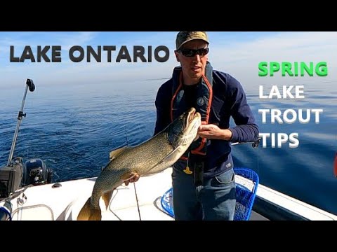 Fishing tips for Spring Lake Trout at the East end of Lake Ontario