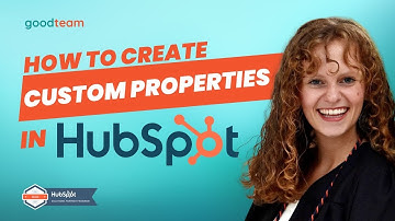 How to Create Custom Properties in HubSpot