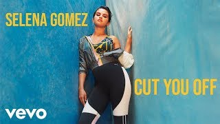 Selena Gomez - Cut You Off () 🎵 - From Rare Album Resimi