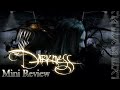 The darkness mini review