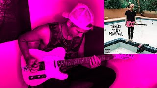 Machine Gun Kelly ft. blackbear - my ex's best friend | Guitar Cover