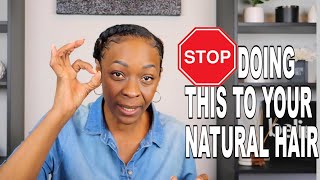 VERY INFORMATIVE VIDEO: STOP DOING THIS TO  YOUR NATURAL HAIR #naturalhaircare