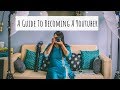 A One-Stop Guide To Becoming a Youtuber + Giveaway | How To Be a Youtuber In India | Saloni