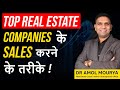 How To Do Sales In Real Estate | CEOs Wisdom | Dr Amol Mourya - Real Estate Coach &amp; Author