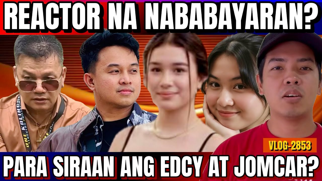 EXPOSE NI KUYA VAL: MAY NABABAYARANG VLOGGER REACTOR PARA PAGHIWALAYIN ANG EDCY AT JOMCAR? TOTOO BA?