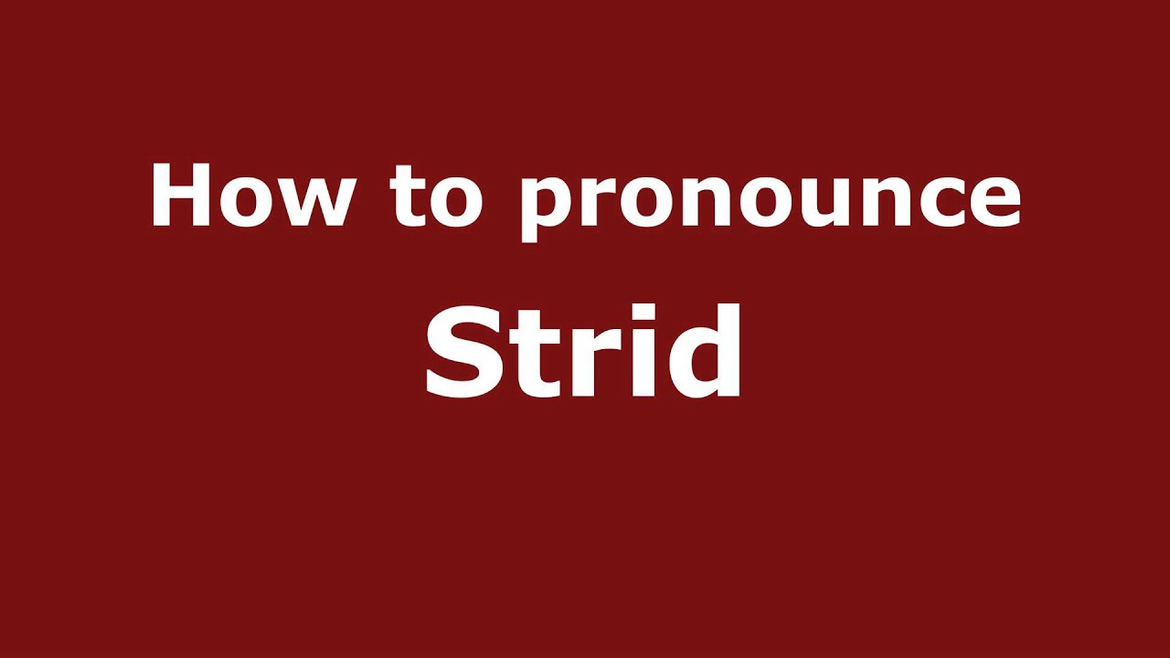 STRID 「STRID」 How to Pronounce Strid - PronounceNames.com - YouTube
