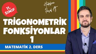 Trigonometrik Fonksiyonlar 1 | 11. Sınıf Matematik Konu Anlatımları #11mtmtk