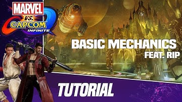 Marvel vs. Capcom Infinite: Basic Mechanics Tutorial