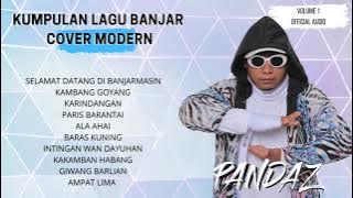 Lagu Daerah Banjar Modern Nonstop Pandaz VOL 1 (AUDIO QUALITY)