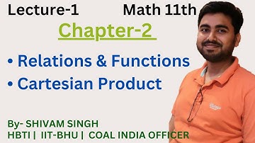 Lec-1 Chapter 2 Relations and Functions| Class 11 Math | Cartesian Product of Sets | Ordered Pairs