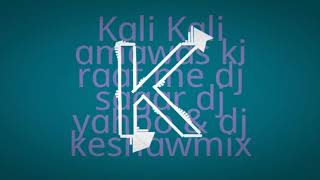 Kali Kali amawas ki raat me dj sagar dj yahoo \u0026 dj keshawmix