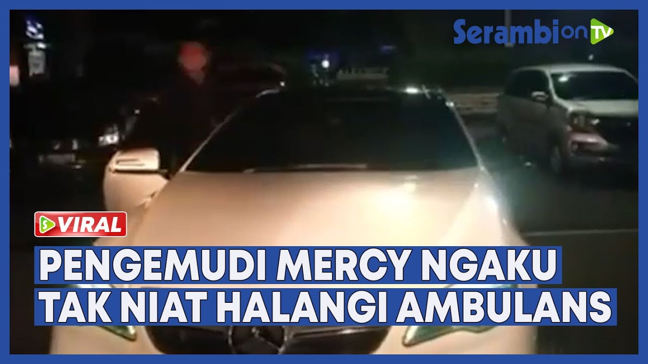 Pengemudi mercy halangi ambulans