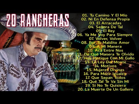 VICENTE FERNÁNDEZ - 20 RANCHERAS PERRONAS