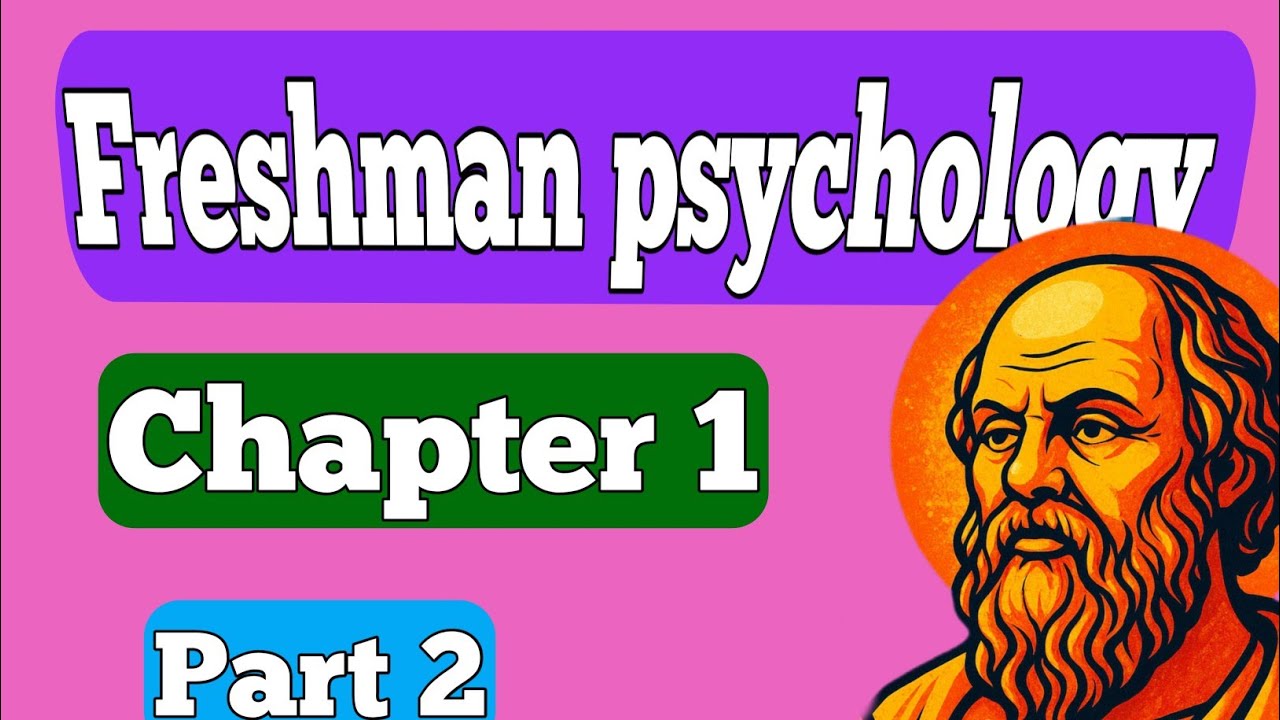 🛑 Freshman psychology Unit 1 part 2 | General psychology|| School of ...