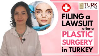 How to File a Lawsuit after Plastic Surgery Failure? - Medical Lawyer in Turkey