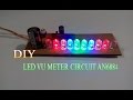How To Make Led Vu Meter Circuit AN6884 Simple