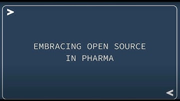 Embracing Open Source in Pharma || GSK || Posit
