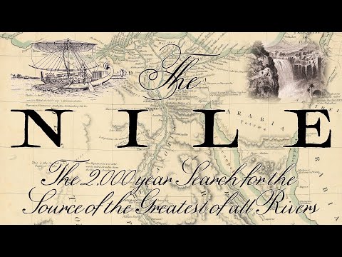 Nil Nehri'nin Kaynağını 2000 Yıl Arayışı