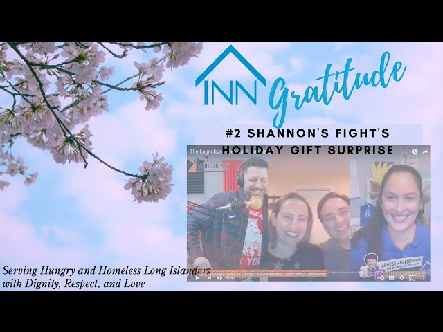 INN Gratitude Podcast #2 - Shannon's Fight & the Holiday Surprise