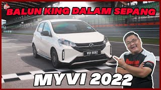 Perodua Myvi 2022 Beraksi Di Litar Sepang - INI BARU KING SEBENAR!!!
