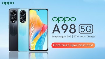 Oppo A98 5G: First look & Full Specifications | Price & Launch Date in India