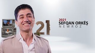 Sefqan Orkêş (Clip Newroz 2021) صفقان اوركيش نوروز