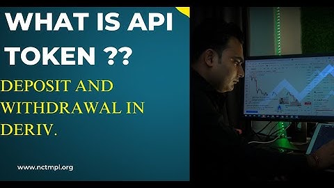 Hecta-Fx  latest video What is API token ?? Deposit and withdrawal in Deriv || NCTMPL