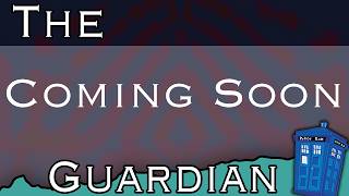 The Guardian - A Master Play Is Coming
AAudio by Dalekium = https://www.youtube.com/c/Dalekium
My website : https://tommason.uk
My brand new Doctor Who Earthbound spin off : https://www.youtube.com/@TheTimeHoppers
My first ever comedy album The Sound Of Food is out now : https://open.spotify.com/album/7ibhxT5toAHrPn2x7pcBMF
My newest Comedy song Square Box is out now : https://officaltommason.bandcamp.com/track/square-box The Guardian - A Master Play Is Coming