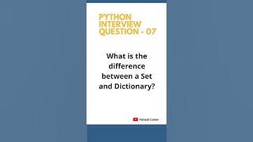 Diff between Set & Dictionary | Python Interview Question 7 | Pahadi Coder
