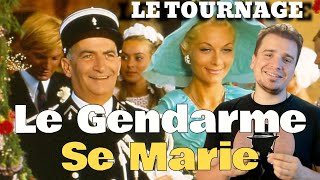 LE GENDARME SE MARIE  UN TOURNAGE PERTURBE ET BEAUCOUP DE SCENES COUPEES  RETROSPECTIVE