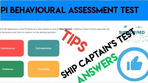 PI (Predictive Index) Behavioural Assessment Test :Ships Captain Test, Tips and Actual Test Answers.