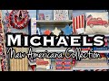 MICHAELS NEW AMERICANA COLLECTION 2021 • BROWSE WITH ME