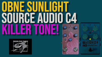 OBNE SUNLIGHT and Source Audio C4 synth Guitar Pedals - 1 Min!