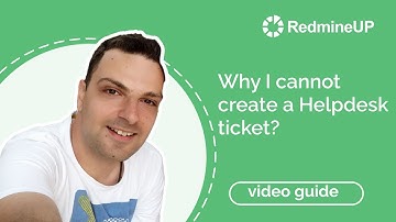 Why I cannot create a Helpdesk ticket in Redmine?