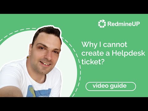 Why I cannot create a Helpdesk ticket in Redmine?
