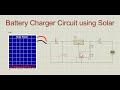 Battery Charger Circuit using Solar Panel