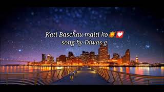 Video thumbnail of "Kati Baschau Maiti kai Kausi ma Lyrics video"