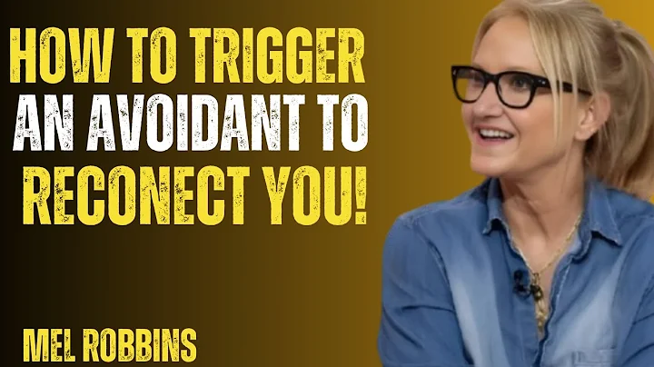 HOW TO TRIGGER AN AVOIDANT TO RECONNECT WITH YOU  ||  Mel Robbins #motivation    #inspiration