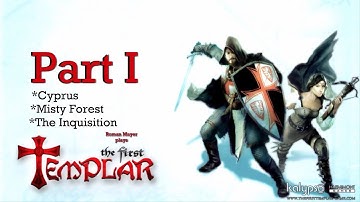 "The First Templar" Playthrough Part 1