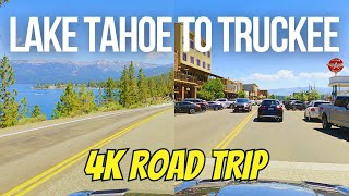 [4K] South Lake Tahoe, CA to Truckee, CA Road Trip Driving Tour  Beautiful Scenic Drive #laketahoe