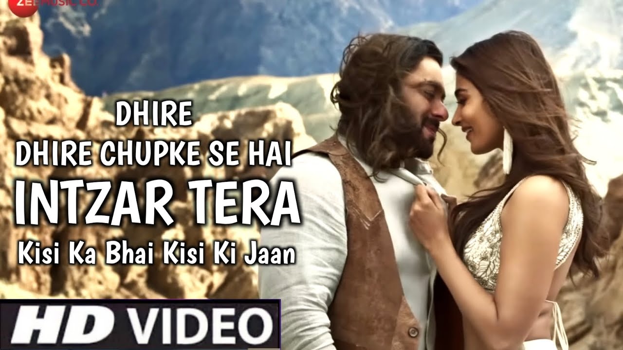 Dheere Dheere Chupke Se Chori Chori Hai Intezar Tera Official Video Salman Khan Pooja HSong 2023
