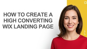 How To Create A High Converting Wix Landing Page - AshleyHowTo
