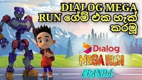 how to hack dialog mega run 2019