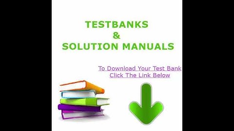 Test Bank Solution Manual - Instant Download